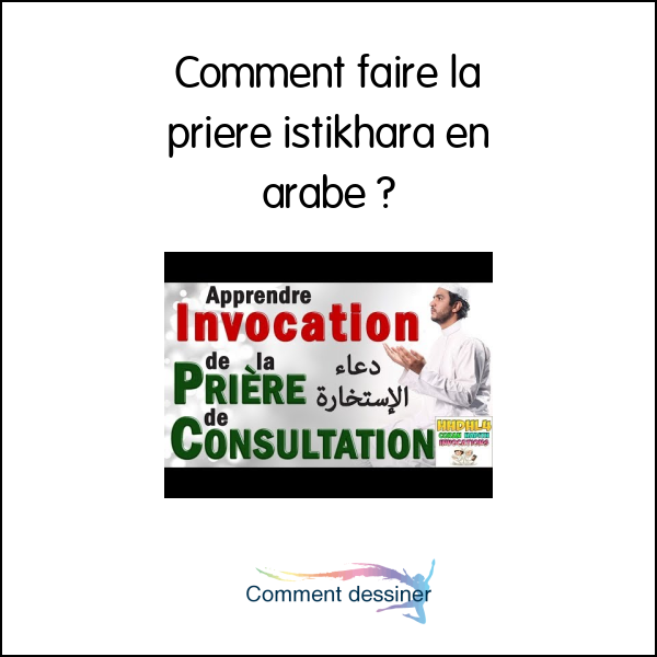 Comment faire la priere istikhara en arabe